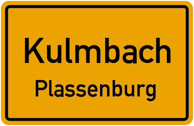 Ortsschild Kulmbach Plassenburg