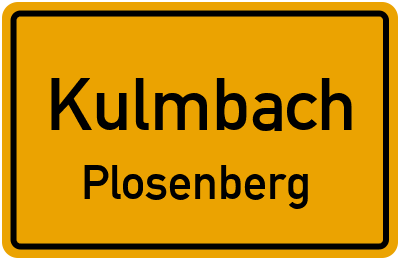 Ortsschild Kulmbach Plosenberg