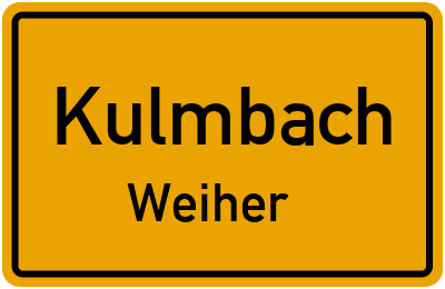 Ortsschild Kulmbach Weiher