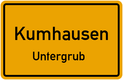 Ortsschild Kumhausen Untergrub