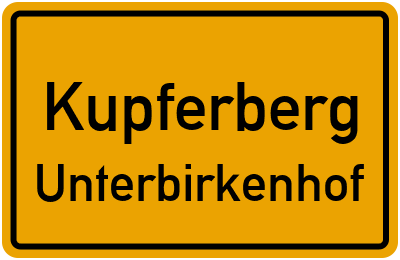 Straßenverzeichnis Kupferberg Unterbirkenhof