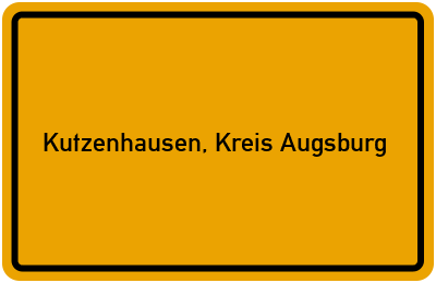 Ortsschild von Gemeinde Kutzenhausen, Kreis Augsburg in Bayern