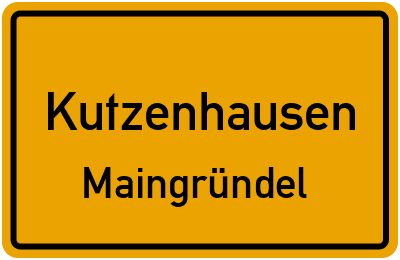 Ortsschild Kutzenhausen Maingründel