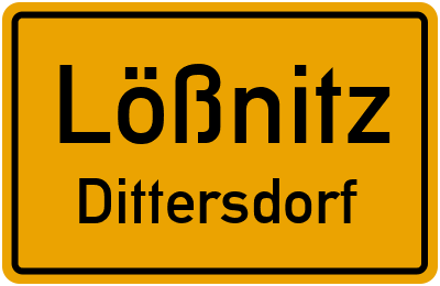 Ortsschild Lößnitz Dittersdorf