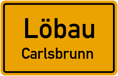 Straßenverzeichnis Löbau Carlsbrunn