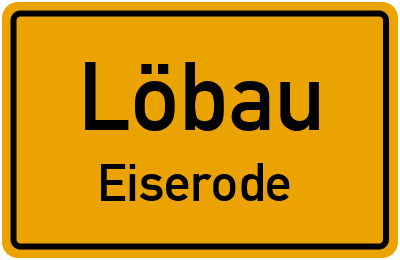 Straßenverzeichnis Löbau Eiserode