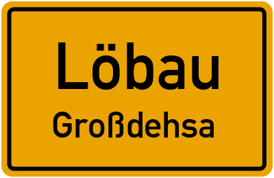 Straßenverzeichnis Löbau Großdehsa