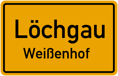 Straßenverzeichnis Löchgau Weißenhof