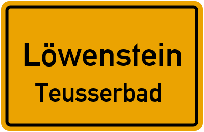 Ortsschild Löwenstein Teusserbad