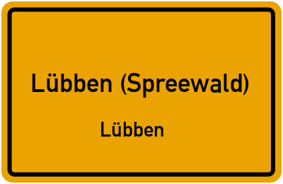 Ortsschild Lübben (Spreewald) Lübben