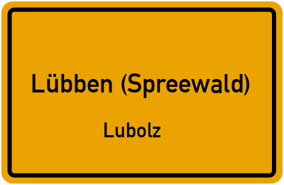 Ortsschild Lübben (Spreewald) Lubolz