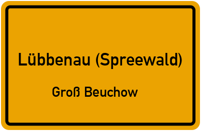 Straßenverzeichnis Lübbenau (Spreewald) Groß Beuchow