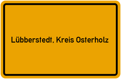 Ortsschild von Gemeinde Lübberstedt, Kreis Osterholz in Niedersachsen
