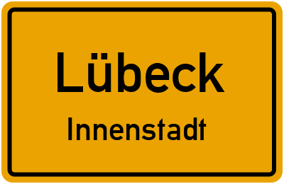 Ortsschild Lübeck Innenstadt