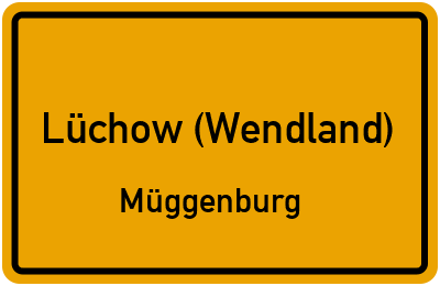 Ortsschild Lüchow (Wendland) Müggenburg