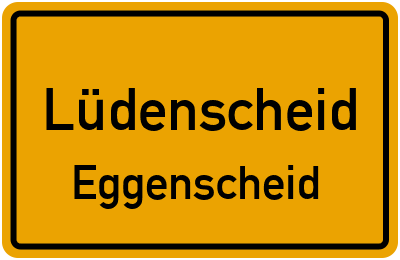 Ortsschild Lüdenscheid Eggenscheid