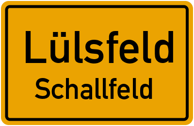 Ortsschild Lülsfeld Schallfeld