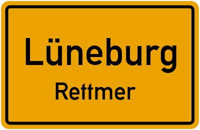Ortsschild Lüneburg Rettmer