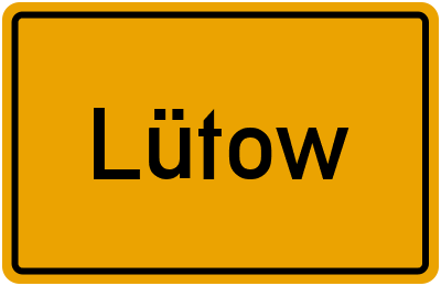 Ortsschild von Lütow in Mecklenburg-Vorpommern