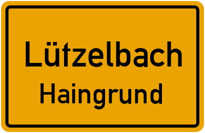Ortsschild Lützelbach Haingrund
