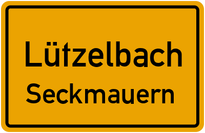 Ortsschild Lützelbach Seckmauern
