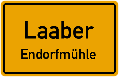Ortsschild Laaber Endorfmühle
