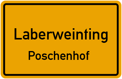 Ortsschild Laberweinting Poschenhof