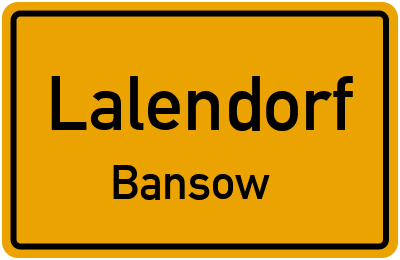 Ortsschild Lalendorf Bansow