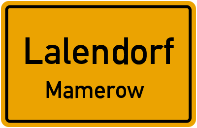 Ortsschild Lalendorf Mamerow