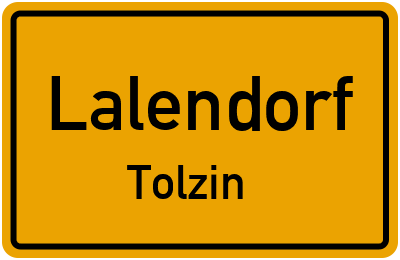 Ortsschild Lalendorf Tolzin