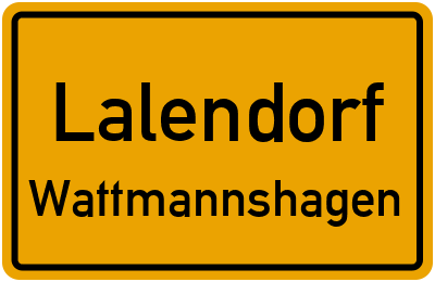 Ortsschild Lalendorf Wattmannshagen