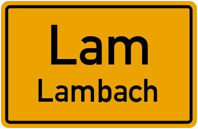 Ortsschild Lam Lambach