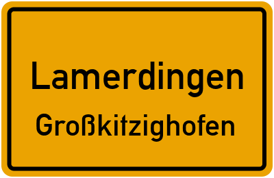 Ortsschild Lamerdingen Großkitzighofen