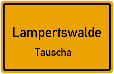 Straßenverzeichnis Lampertswalde Tauscha
