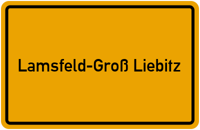 Lamsfeld-Groß Liebitz in Brandenburg