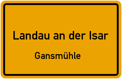 Straßenverzeichnis Landau an der Isar Gansmühle
