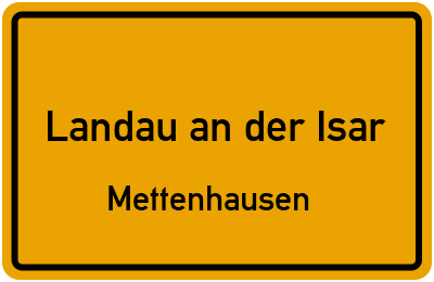 Straßenverzeichnis Landau an der Isar Mettenhausen