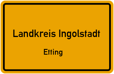 Straßenverzeichnis Landkreis Ingolstadt Etting