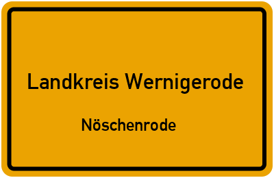 Straßenverzeichnis Landkreis Wernigerode Nöschenrode