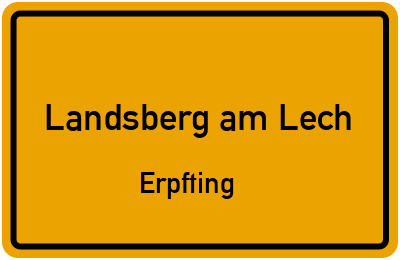Ortsschild Landsberg am Lech Erpfting