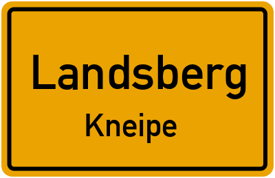 Ortsschild Landsberg Kneipe