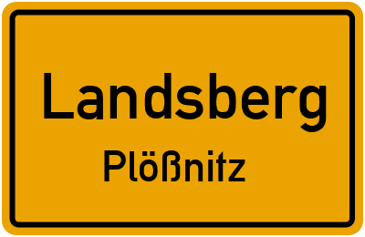 Ortsschild Landsberg Plößnitz