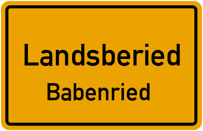 Ortsschild Landsberied Babenried