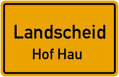 Ortsschild Landscheid Hof Hau