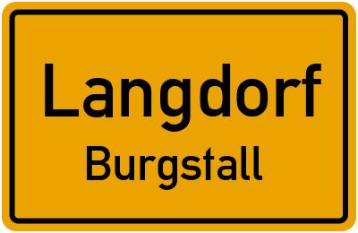 Ortsschild Langdorf Burgstall