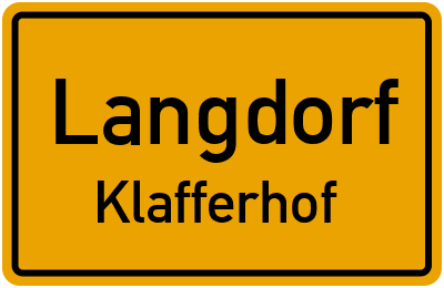Ortsschild Langdorf Klafferhof