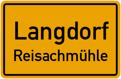 Ortsschild Langdorf Reisachmühle
