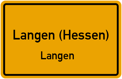 Ortsschild Langen (Hessen) Langen