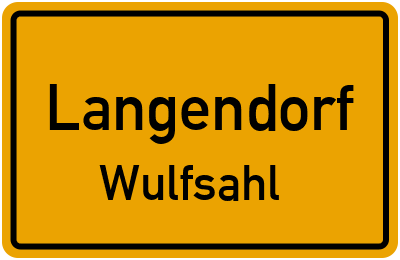 Ortsschild Langendorf Wulfsahl
