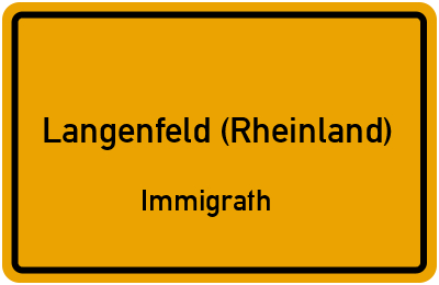 Ortsschild Langenfeld (Rheinland) Immigrath